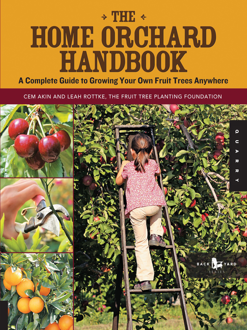 Title details for The Home Orchard Handbook by Cem Akin - Available